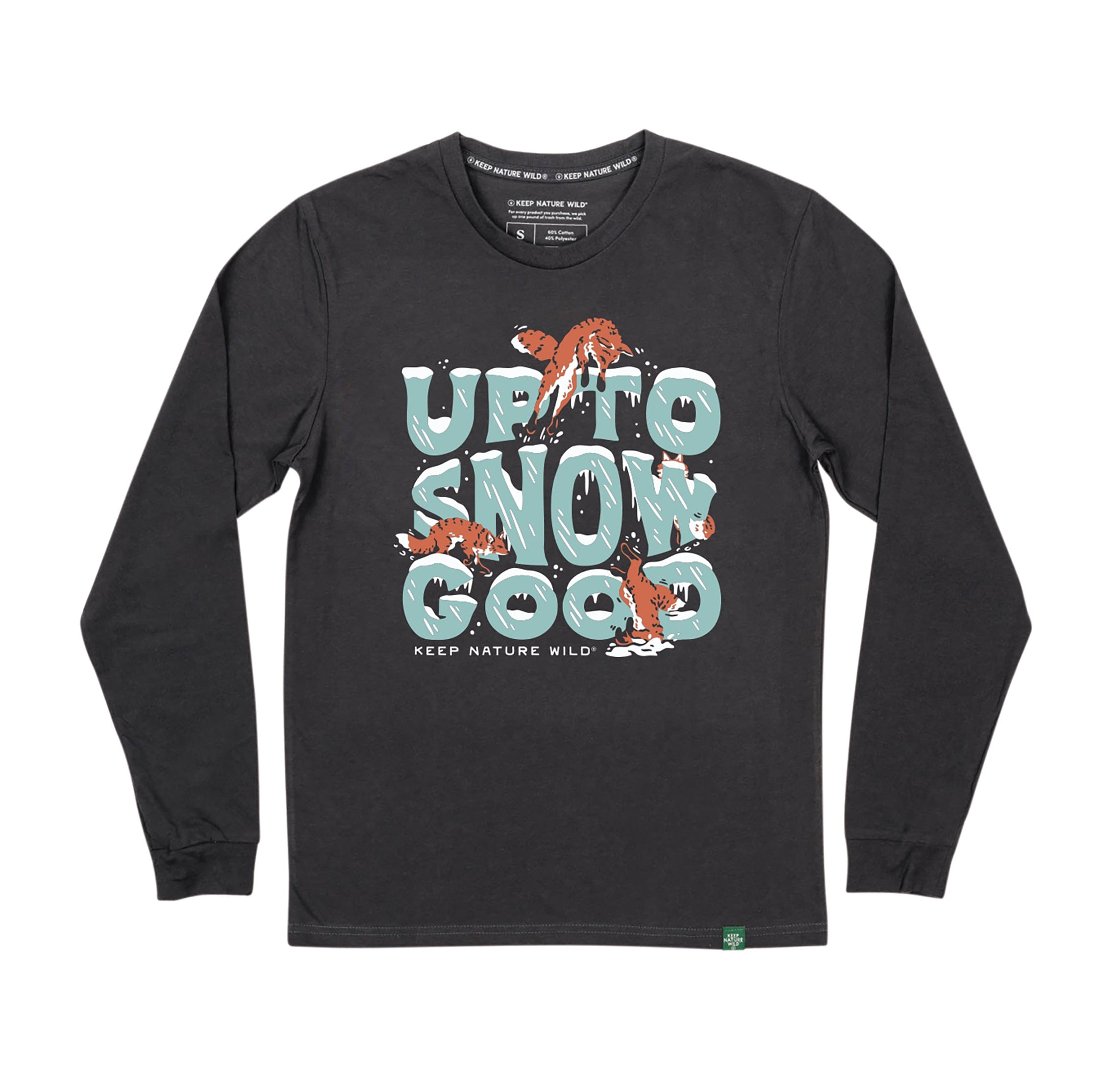 Up To Snow Good Unisex Long Sleeve Shirt | Coal