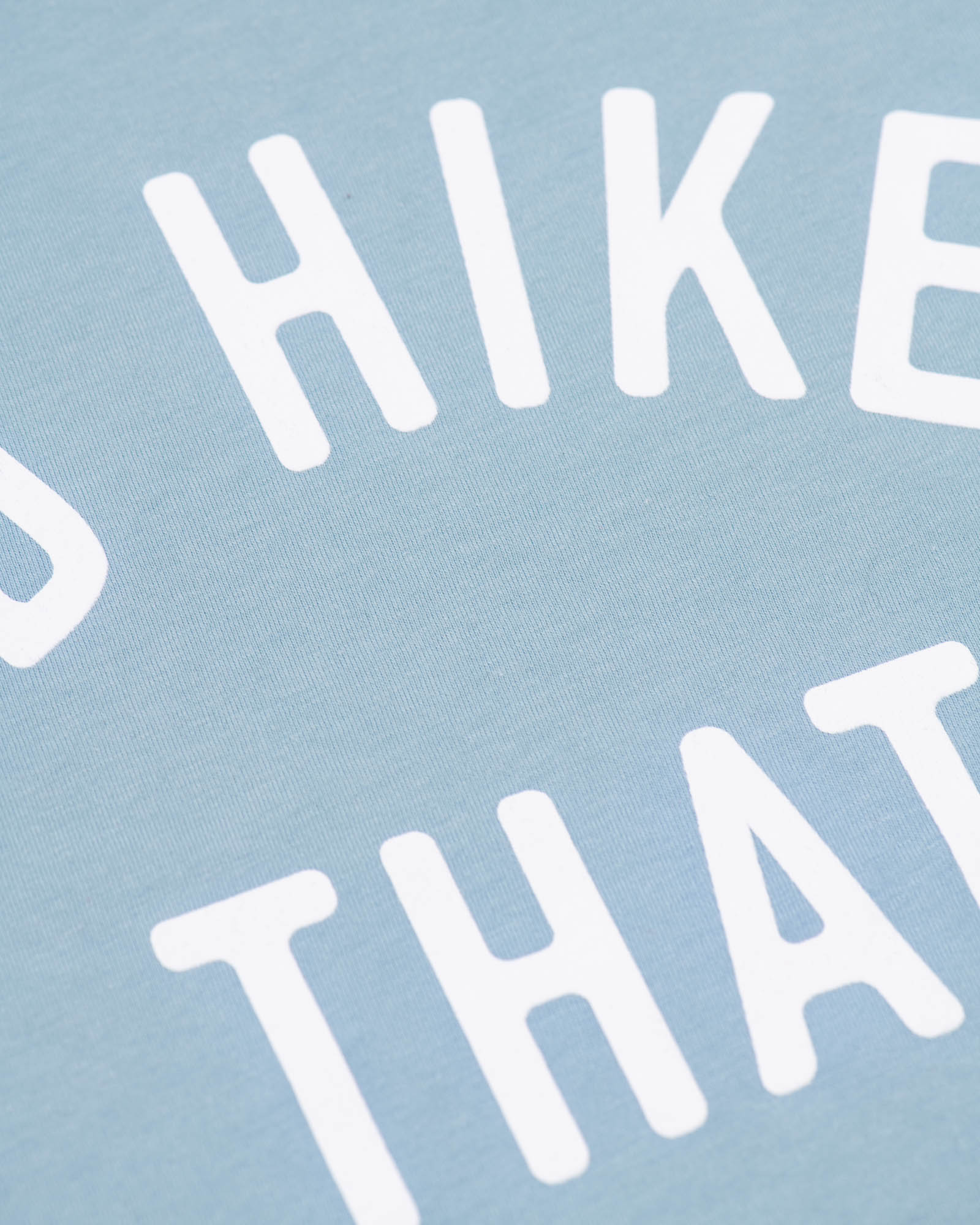 I'd Hike That Unisex Tee | Morning Mist