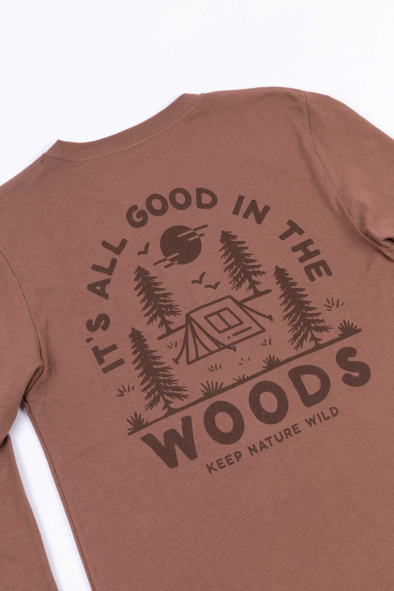 Keep Nature Wild Long Sleeve Good in the Woods Unisex Long Sleeve | Redwood