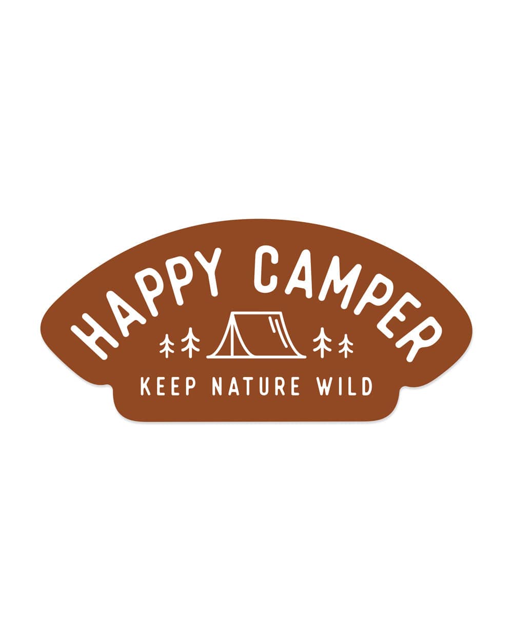 Keep Nature Wild Sticker Happy Tent Camper | Sticker