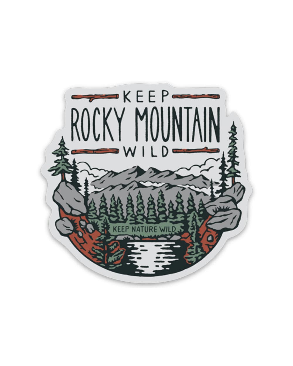 Keep Nature Wild Sticker Keep Rocky Mountain Wild | Sticker