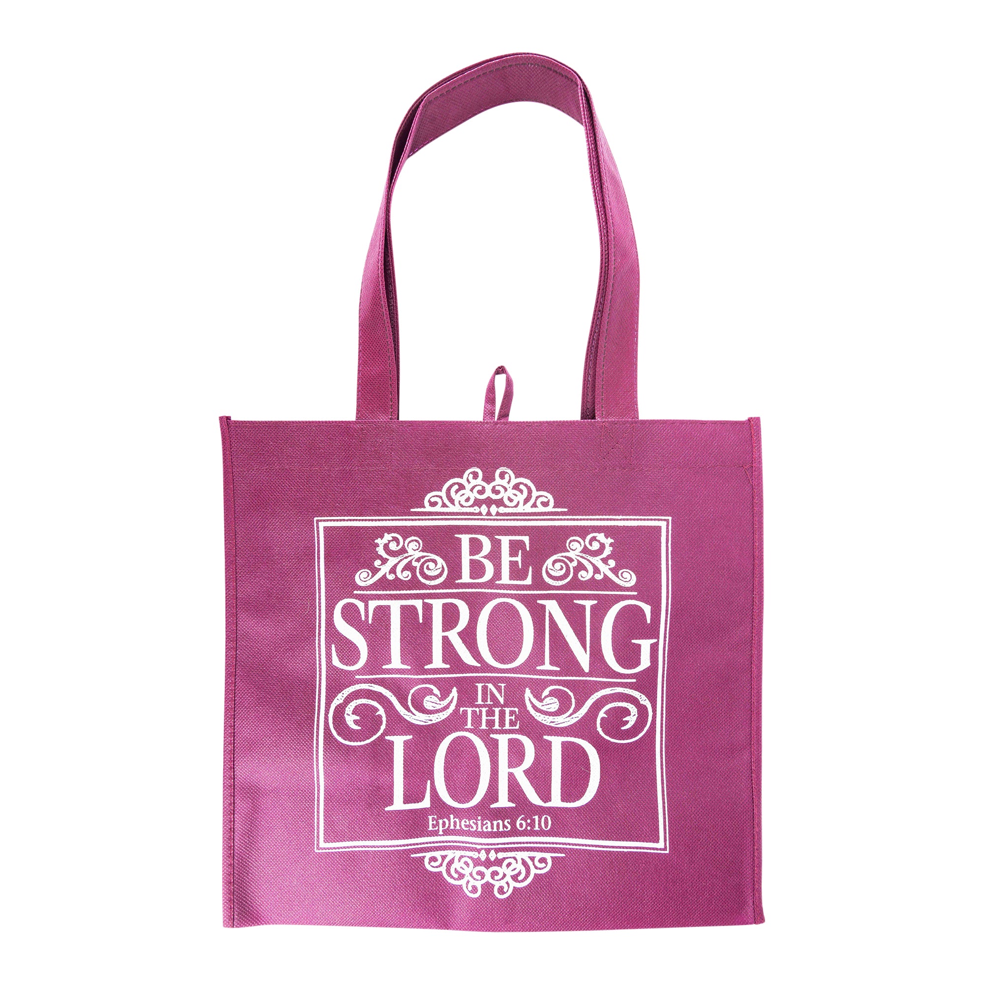 Eco Tote: Be Strong, Ephesians 6: 10