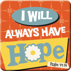 Oak Patch Gifts Retro Kitchen: Ceramic Magnet, I Will Always Have Hope